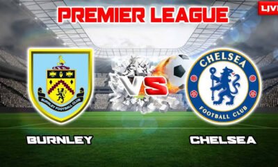 Burnley vs. Chelsea preview: Prediction, team information, and lineups