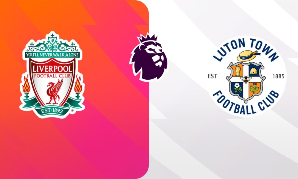 Liverpool vs. Luton Town: Line-ups, team news and prediction